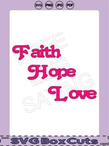 Faith Hope Love - FREE SVG, PNG, JPG, PDF