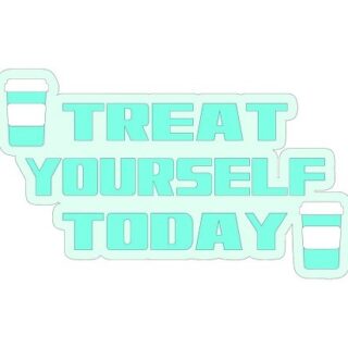 FREE "Treat Yourself Today" SVG