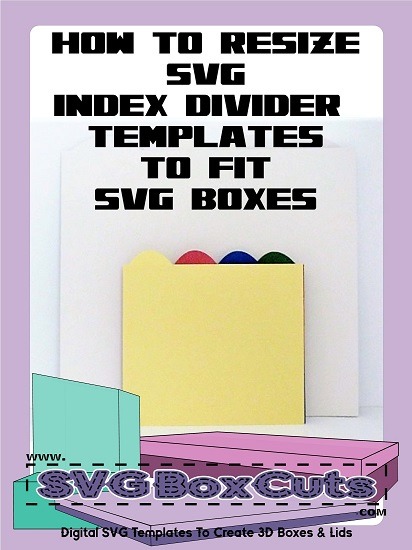 Resize SVG Index Divider Templates for SVG Boxes