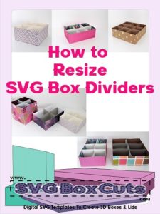 How To Resize SVG Box Dividers - FCM Format Included