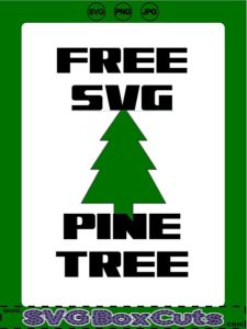 FREE SVG Pine Tree - PNG and JPG included