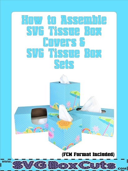 Written Instructions for Assembling SVG Tissue Box Covers and Sets