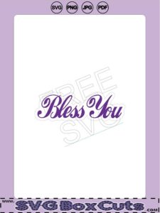 Bless You - FREE SVG, PNG, JPG, PDF