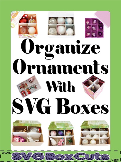 Ornament Storage Boxes from SVG Boxes