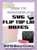 How To Assemble SVG Flip Top Lid Box Instructions