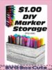 $1.00 DIY Marker Storage Blog