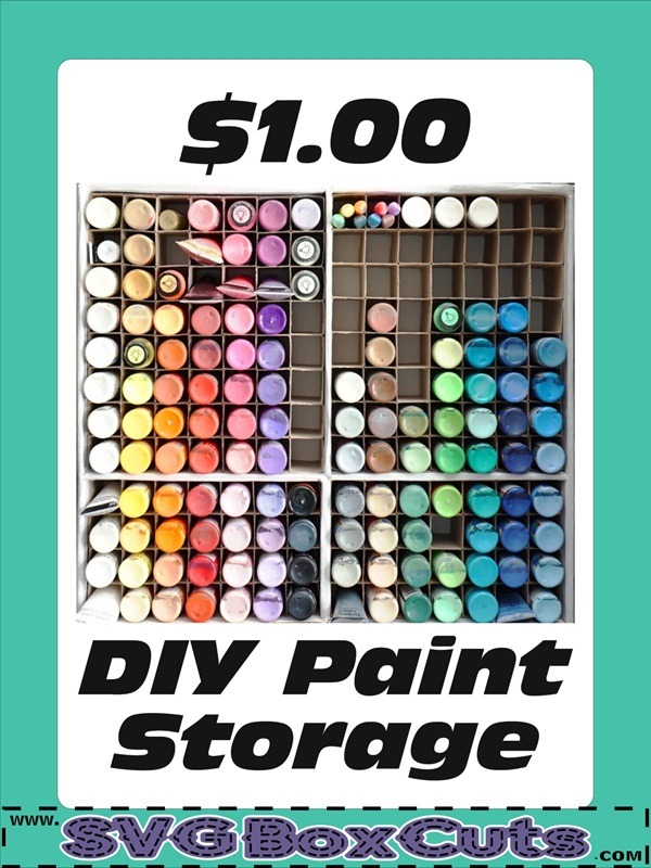 DIY $1 SVG Paint Storage Blog